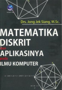 MATEMATIKA DISKRIT dan APLIKASINYA Pada ILMU KOMPUTER