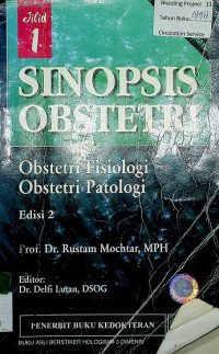 SINOPSIS OBSTETRI: Obstetri Fisiologi Obstetri Patologi Jilid 1