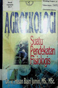 AGROEKOLOGI: Suatu Pendekatan Fisiologis