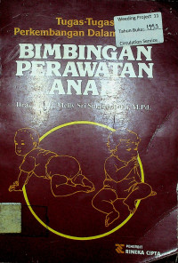 Tugas-Tugas Perkembangan Dalam Rangka BIMBINGAN PERAWATAN ANAK