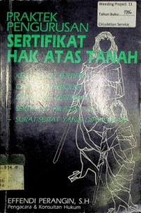 PRAKTEK PENGURUSAN SERTIFIKAT HAK ATAS TANAH