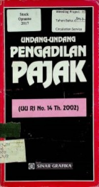 UNDANG-UNDANG PENGADILAN PAJAK: UU RI No. 16 TAHUN 2002