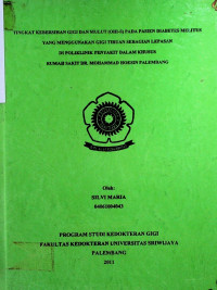 TINGKAT KEBERSIHAN GIGI DAN MULUT (OHI-S) pada pasien DIABETES MELLITUS YANG MENGGUNAKAN GIGI TIRUAN SEBAGIAN LEPASAN DI POLIKLINIK PENYAKIT DALAM KHUSUS RUMAH SAKIT DR MOHAMMAD HOESIN PALEMBANG