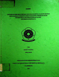 DISTRIBUSI FREKUENSI IMPAKSI GIGI MOLAR KETIGA RAHANG BAWAH BERDASARKAN POSISINYA PADA MAHASISWA KEPANITERAAN KLINIK PROGRAM STUDI KEDOKTERAN GIGI UNIVERSITAS SRIWIJAYA