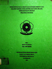 PERBANDINGAN DAYA SERAP GLASS IONOMER CEMENT YANG DILAPISI VARNISH, COCOA BUTTER, DAN TANPA PELAPIS TERHADAP SALIVA BUATAN (Eksperimen Laboratoris)