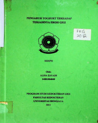 PENGARUH YOGHURT TERHADAP TERJADINYA EROSI GIGI. 
