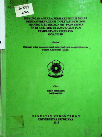 HUBUNGAN ANTARA PERILAKU HIDUP SEHAT DENGAN PREVALENSI INFESTASI STH (SOIL TRANSMITTED HELMINTHS) PADA SISWA SD DI DESA SUKARAMI KECAMATAN PEMULUTAN KABUPATEN OGAN ILIR