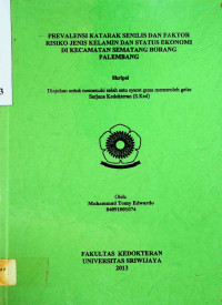 PREVALENSI KATARAK SENIUS DAN FAKTOR RISIKO JENIS KELAMIN DAN STATUS EKONOMI DI KECAMATAN SEMATANG BORANG PALEMBANG