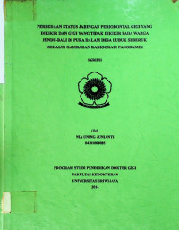 PERBEDAAN STATUS JARINGAN PERIODENTAL GIGI YANG DIKIKIR DAN GIGI YANG TIDAK DIKIKIR PADA WARGA HINDU-BALI DI PURA DALAM DESA LUBUK SEBERUK MELALUI GAMBARAN RADIOGRAFI PANORAMIK.