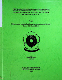 PREVALENSI PENYAKIT PENYEBAB HEMATEMESIS DAN/ATAU MELENA BERDASARKAN PEMERIKSAAN ENDOSKOPI DI BAGIAN PENYAKIT DALAM RSMH PALEMBANG TAHUN 2012