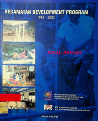 KECAMATAN DEVELOPMENT PROGRAM 1998 - 2002 FINAL REPORT