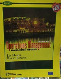 Operations Management : MANAJEMEN OPERASI BUKU 1 EDISI KETUJUH