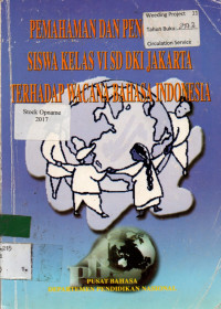 PEMAHAMAN DAN PENGUASAAN SISWA KELAS VI SD DKI JAKARTA TERHADAP WACANA BAHASA INDONESIA