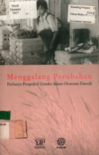 Menggalang Perubahan: Perlunya Perspektif Gender dalam Otonomi Daerah