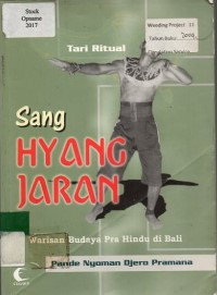 Tari Ritual Sang HYANG JARAN; Warisan Budaya Pra Hindu di Bali