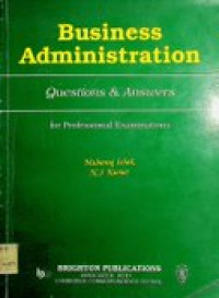 Business Administration ; Questions & Answers for Professional Examinations