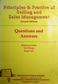 Principles & Practice Of Selling and Sales Management: Questions and Answers, Second Edition