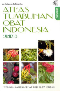 ATLAS TUMBUHAN OBAT INDONESIA JILID 3