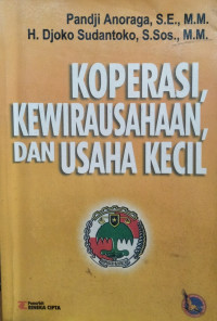 KOPERASI, KEWIRAUSAHAAN, DAN USAHA KECIL