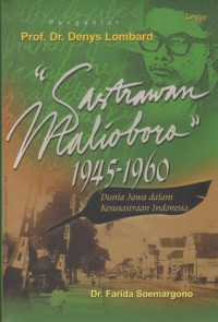 Sastrawan Malioboro 1945-1960 : Dunia Jawa dalam Kesusastraan Indonesia