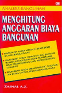 ANALISIS BANGUNAN ; MENGHITUNG ANGGARAN BIAYA BANGUNAN