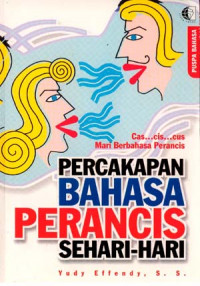 PERCAKAPAN BAHASA PERANCIS SEHARI-HARI