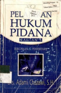 PELAJARAN HUKUM PIDANA BAGIAN 3 : PERCOBAAN & PENYERTAAN