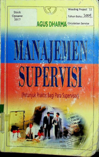 MANAJEMEN SUPERVISI: (Petunjuk Praktis Bagi Para Supervisor)