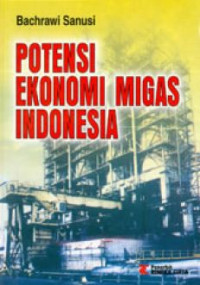 POTENSI EKONOMI MIGAS INDONESIA