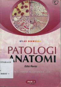 ATLAS BERWARNA PATOLOGI ANATOMI JILID 1