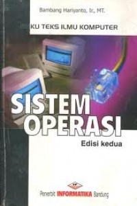 SISTEM OPERASI, Edisi Kedua: BUKU TEKS ILMU KOMPUTER