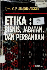 ETIKA: BISNIS, JABATAN, DAN PERBANKAN