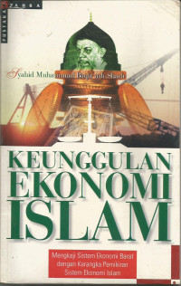 KEUNGGULAN EKONOMI ISLAM: Mengkaji Sistem Ekonomi Barat Dengan Kerangka Pemikiran Sistem Ekonomi Islam