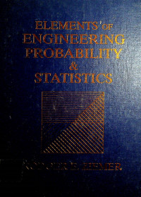 ELEMENTS OF ENGINEERING PROBABILITY & STATISTICS