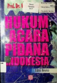 HUKUM ACARA PIDANA INDONESIA (Edisi Revisi)