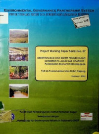 ENVIRONMENTAL GOVERNANCE PARTNERSHIP SYSTEM : PROYEK STUDI AKSI TATA PEMERINTAHAN LINGKUNGAN BERMITRA: DESENTRALISASI DAN SISTEM PENGELOLAAN SUMBERDAYA ALAM DAS CITANDUY