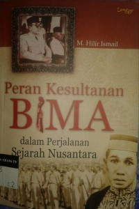 Peran Kesultanan BIMA dalam perjalanan sejarah Nusantara.