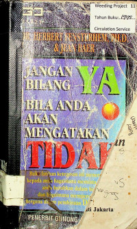 JANGAN BILANG YA BILA ANDA AKAN MENGATAKAN TIDAK