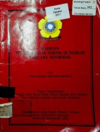 BEBERAPA PERMASALAHAN HUKUM DI DAERAH PADA ERA REFORMASI: Pidato Pengukuhan Sebagai Guru Besar Tetap Dalam Bidang Ilmu Hukum Pada Fakultas Hukum Universitas Sriwijaya