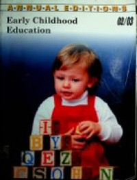 ANNUAL EDITIONS : Early Childhood Education 02/03 , Twenty-third Edition