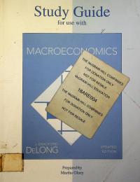 Study Guide for use with: MACROECONOMICS