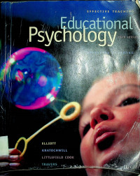 Educational Psychology: EFFECTIVE TEACHING , EFFECTIVE LEARNING