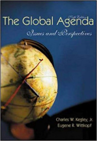 THE GLOBAL AGENDA: ISSUES AND PERSPECTIVES SIXTH EDITION