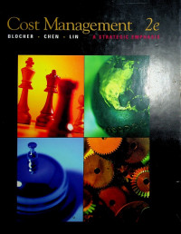 Cost Management : A STRATEGIC EMPHASIS, 2e