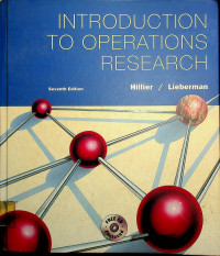 INTRODUCTION TO OPREATIONS RESEARCH / Seventh Edition