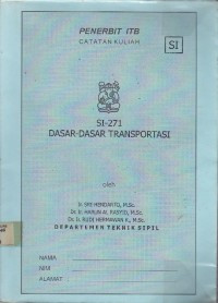 SI - 271 DASAR - DASAR TRANPORTASI