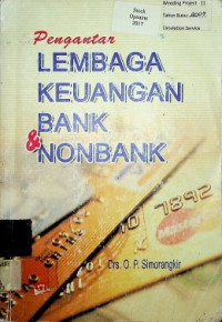 Pengantar LEMBAGA KEUANGAN BANK DAN NONBANK