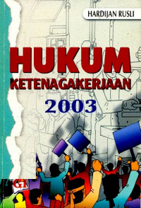 HUKUM KETENAGAKERJAAN 2003