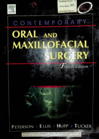 CONTEMPORARY ORAL AND MAXILLOFACIAL SURGERY: Fourth Edition