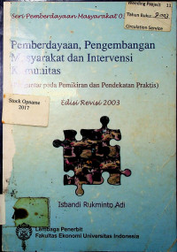 Pemberdayaan, Pengembangan Masyarakat dan Intervensi Komunitas ( Pengantar pada Pemikiran dan Pendekatan Praktis ) Edisi Revisi 2003